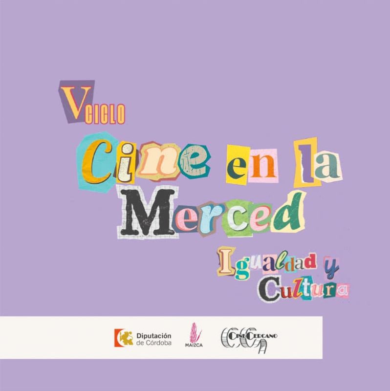 V CICLO DE CINE IGUALDAD Y CULTURA. Palacio de la Merced. Cordoba. Junio 2025