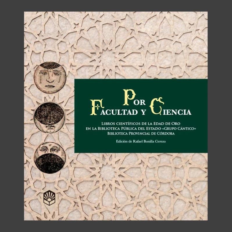 POR FACULTAD Y CIENCIA. Biblioteca Grupo Cantico. Cordoba. Hasta el 31 Julio 2025