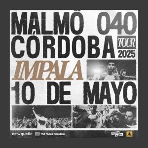 MALMO 040. Sala Impala Cordoba. Sabado 10 Mayo 2025