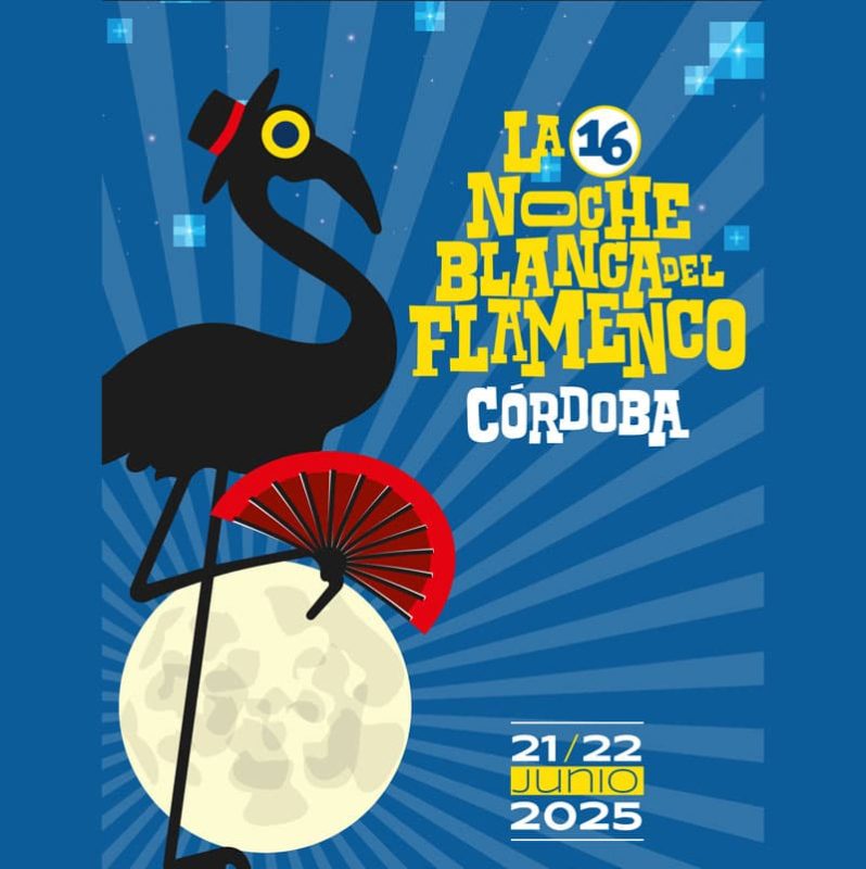 LA NOCHE BLANCA DEL FLAMENCO CORDOBA. Edicion no 16. 21 22 Junio 2025