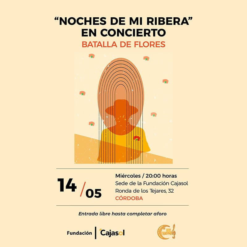 Concierto. NOCHES DE MI RIBERA. Fundacion Cajasol Cordoba. Miercoles 14 Mayo 2025