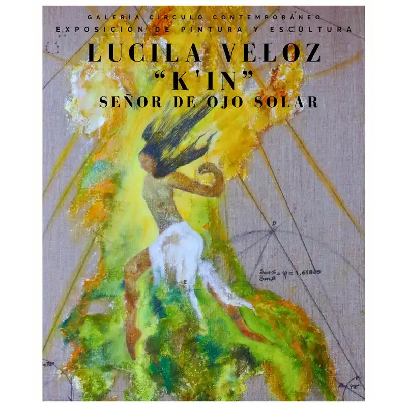 Lucila Veloz 'K'IN EL SEÑOR DEL OJO SOLAR' Real Círculo de la Amistad. Córdoba. Hasta el 15 Octubre 2025
