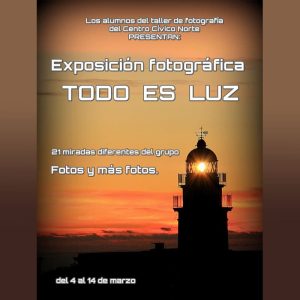 TODO ES LUZ. Exposicion fotografica en CCM Norte. Hasta el 14 Marzo 2025