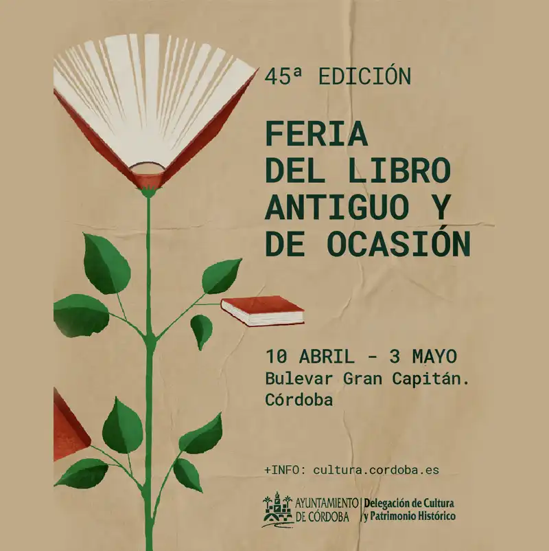 45 FERIA DEL LIBRO ANTIGUO Y DE OCASIÓN. Córdoba. 10 Abril - 3 Mayo 2026