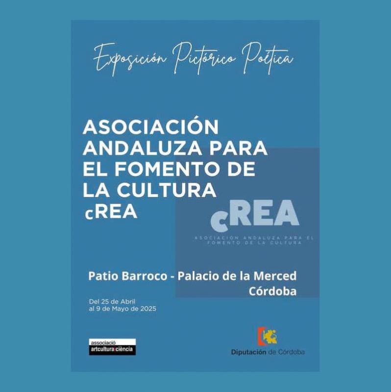 Exposicion pictorico poetica ASOCIACION CREA. Palacio de la Merced. Hasta el 9 de mayo de 2025