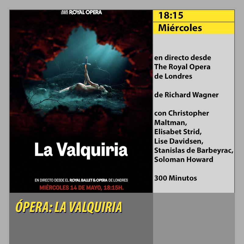 ÓPERA. LA VALQUIRIA. MK2 CineSur Tablero Córdoba