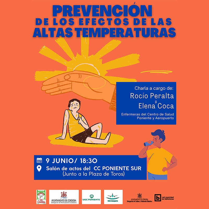 PREVENCION DE LOS EFECTOS DE LAS ALTAS TEMPERATURAS. CC Poniente Sur. Lunes 9 Junio 2025