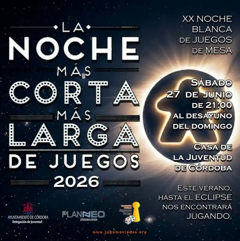 LA NOCHE MAS CORTA MAS LARGA DE JUEGOS 2026. Planneo Cordoba Joven. Sabado 27 Junio 2026