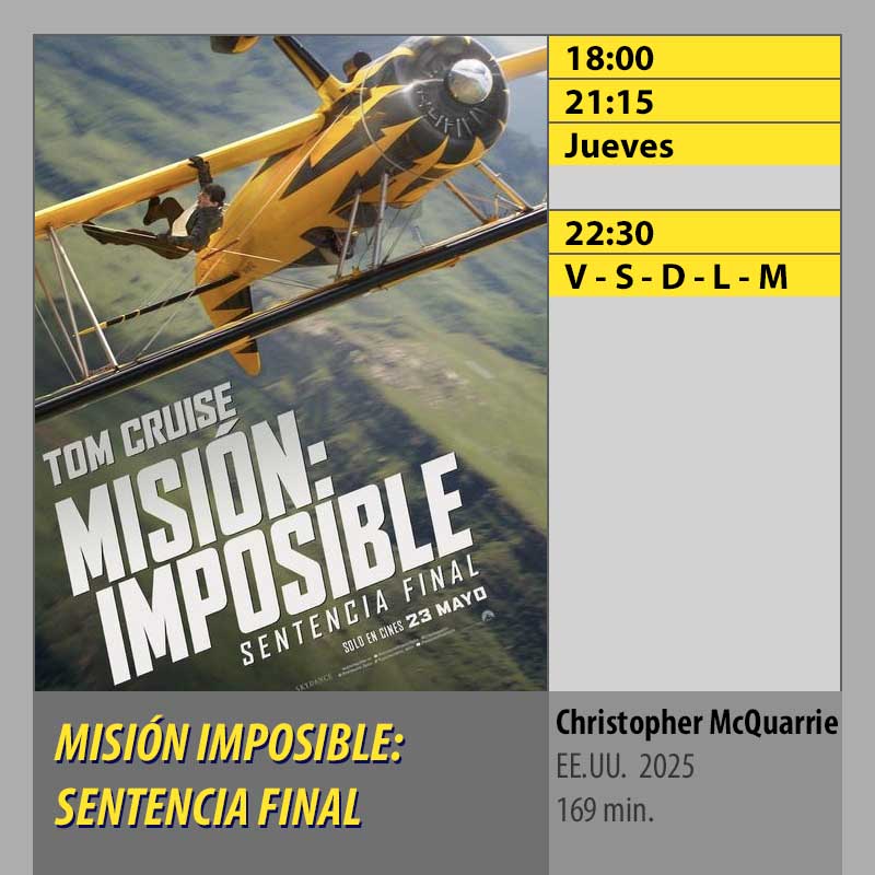 MISIÓN IMPOSIBLE- SENTENCIA FINAL MK2 CineSur Tablero Córdoba