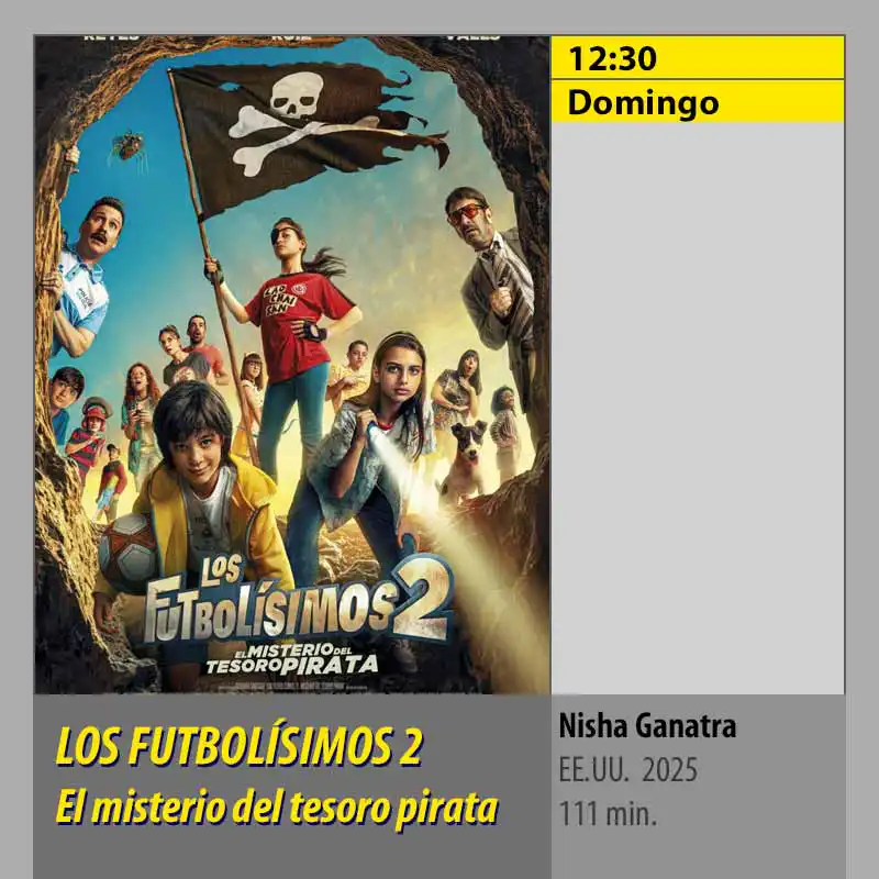 LOS FUTBOLÍSIMOS. El Misterio del tesoro pirata. CINES AXION Córdoba