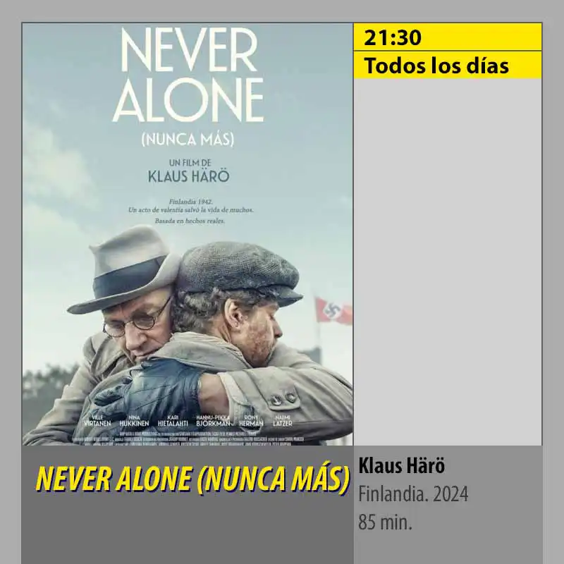 NEVER ALONE (NUNCA MÁS). CINES AXION Córdoba
