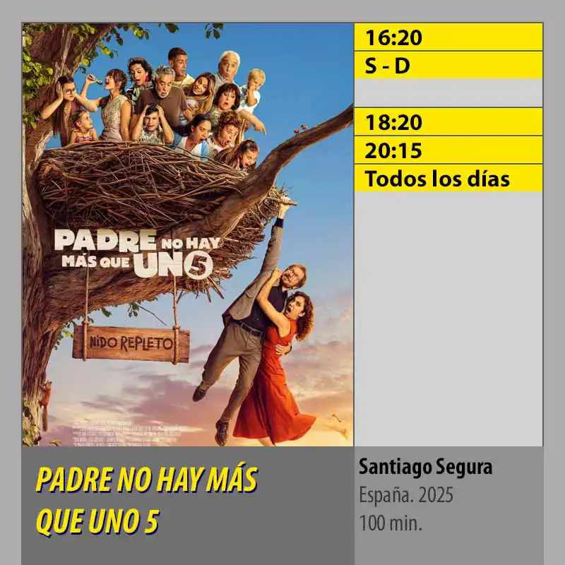 PADRE NO HAY MÁS QUE UNO 5 CINES AXION Córdoba