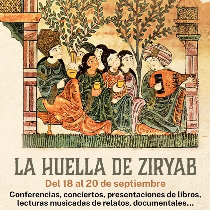LA HUELLA DE ZIRYAB. Cordoba. Del 16 al 20 Septiembre 2025