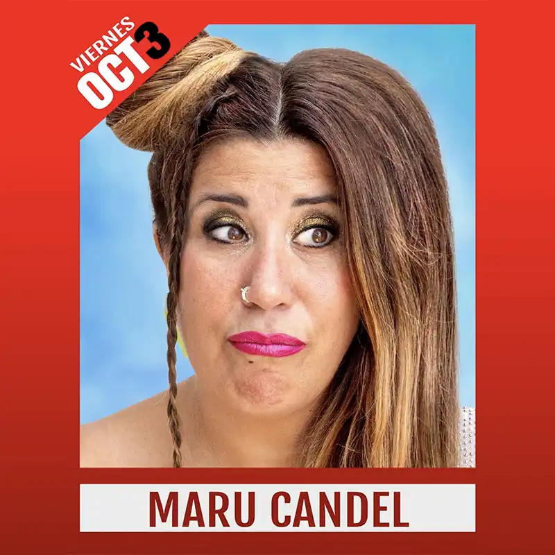 MARU CANDEL. Teatro Avanti. Cordoba. Viernes 3 Octubre 2025