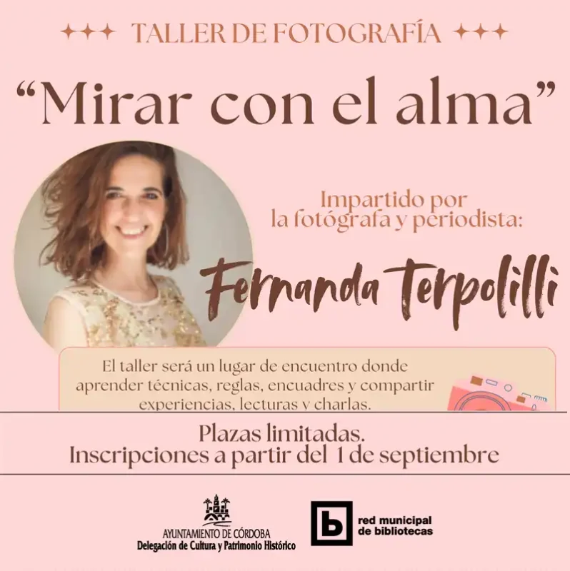 TALLER DE FOTOGRAFIA MIRAR CON EL ALMA. Biblioteca Poniente Sur. Cordoba