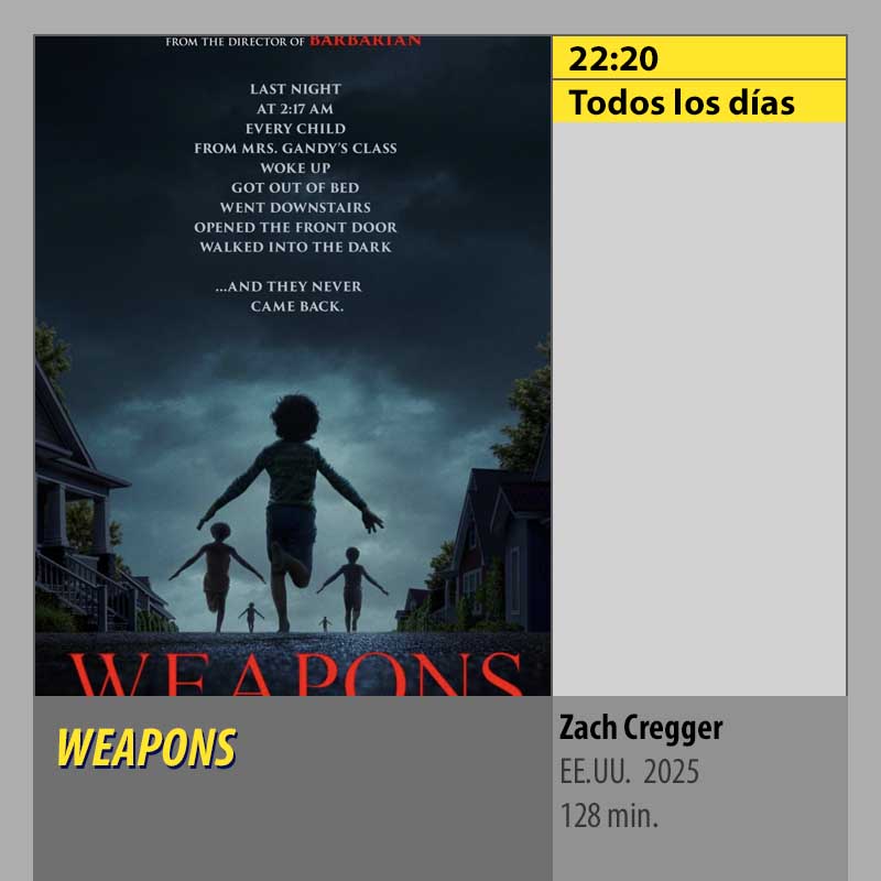 WEAPONS. CINES AXION Córdoba