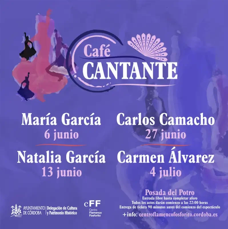 CAFE CANTANTE. Centro Flamenco Fosforito. Cordoba. Junio Julio 2026