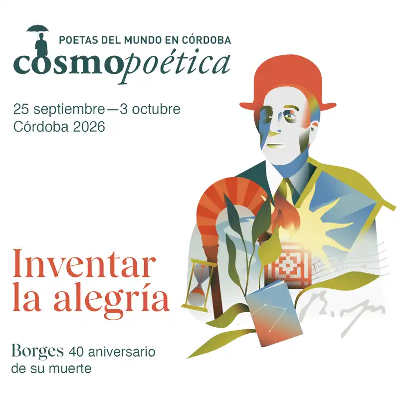 COMOPOÉTICA. Poetas del Mundo en Córdoba. 27 Sept. - 4 Oct. 2025
