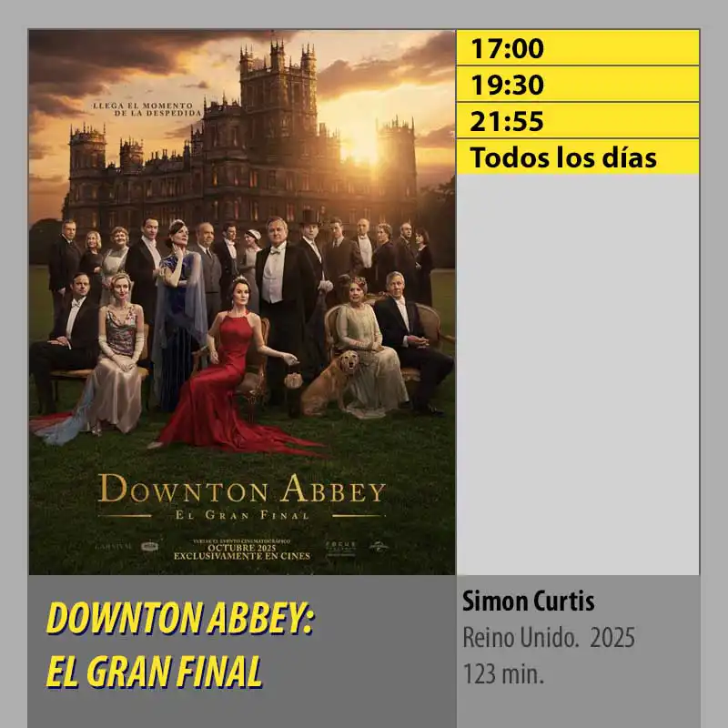 DOWNTON ABBEY- EL GRAN FINAL MK2 CineSur Tablero Córdoba