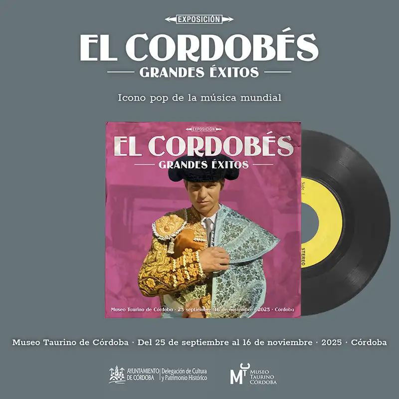 EL CORDOBES. GRANDES EXITOS. Museo Taurino de Cordoba. Hasta el 16 Noviembre 2025