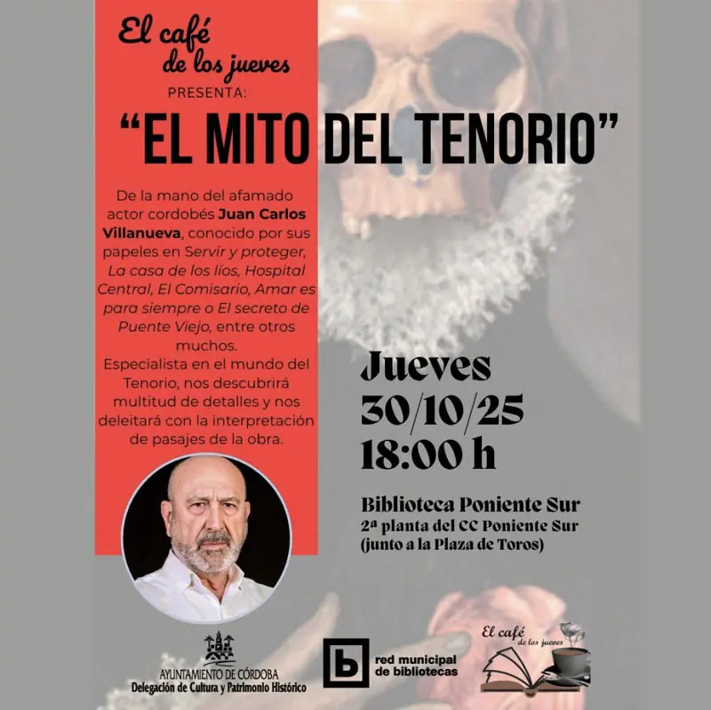 'EL MITO DEL TENORIO'. Biblioteca Poniente Sur. Córdoba. Jueves 30 Octubre 2025 'EL MITO DEL TENORIO'. Biblioteca Poniente Sur. Córdoba. Jueves 30 Octubre 2025