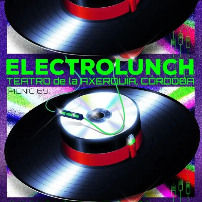 ELECTROLUNCH. Teatro Axerquia. Cordoba. Sabado 1 Noviembre 2025