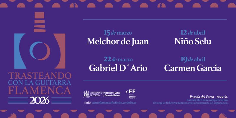 TRASTEANDO CON LA GUITARRA FLAMENCA 2025. Posada del Potro. Córdoba