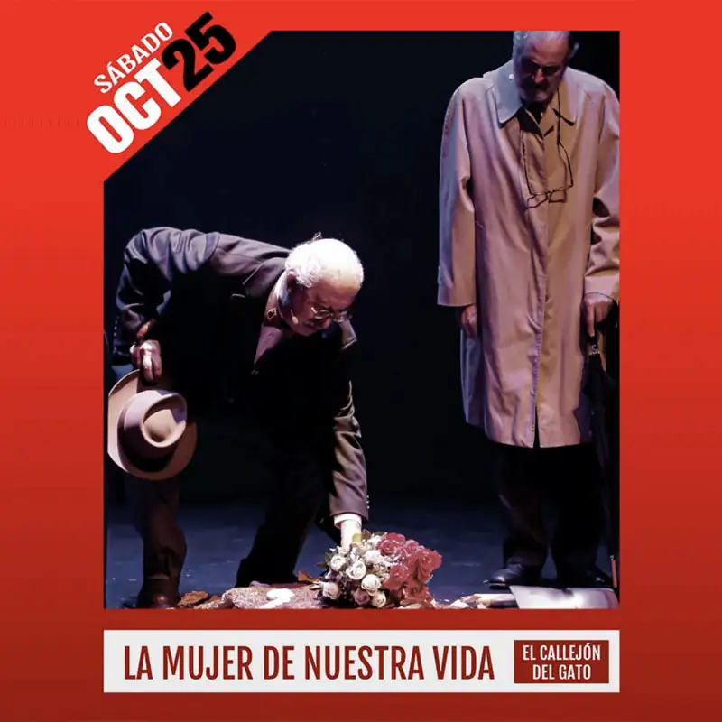 'LA MUJER DE NUESTRA VIDA'. Teatro Avanti. Córdoba. Sábado 25 Octubre 2025