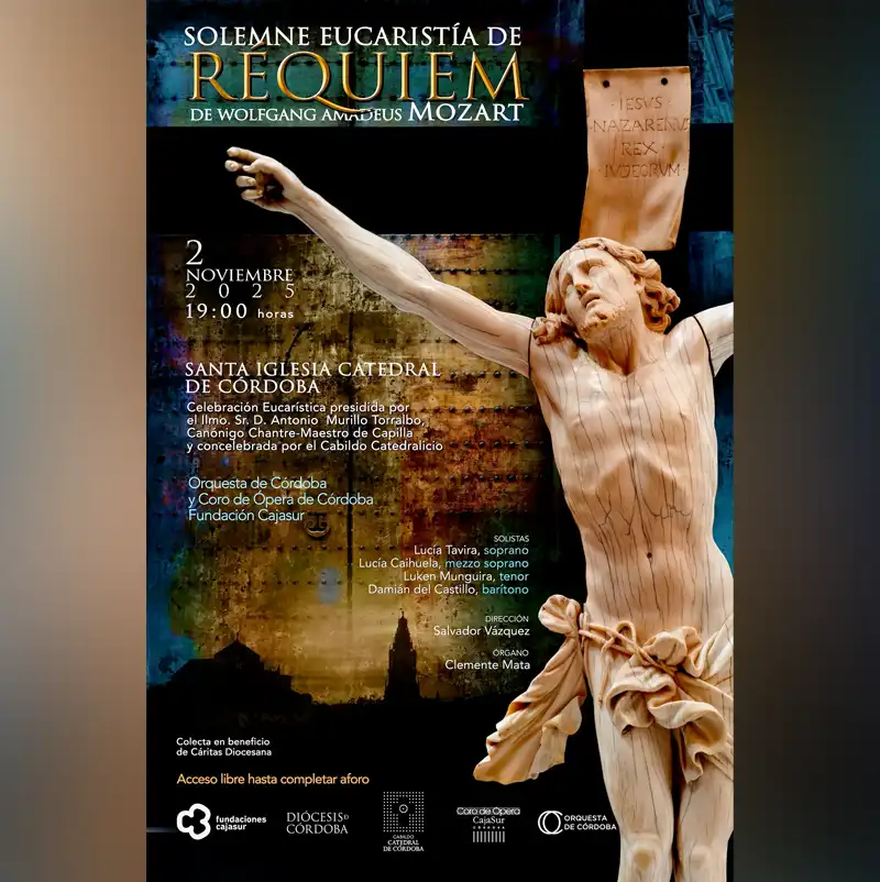 REQUIEM de W.A. Mozart. Mezquita-Catedral de Córdoba. Domingo 2 Noviembre 2025 REQUIEM de W.A. Mozart. Mezquita-Catedral de Córdoba. Domingo 2 Noviembre 2025