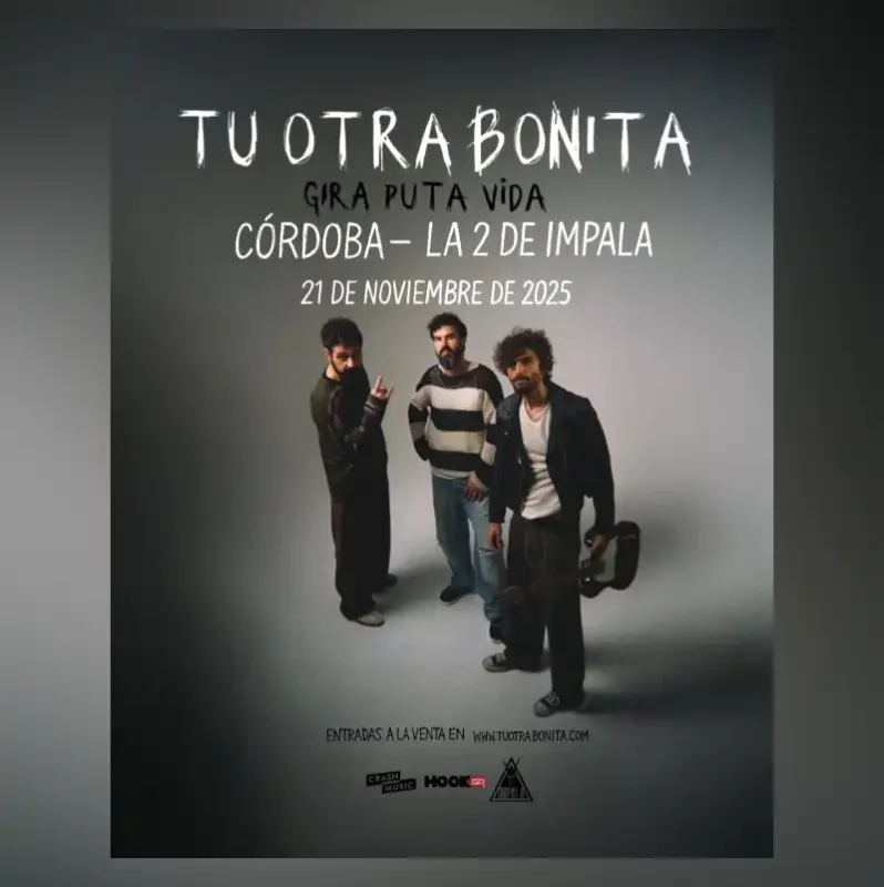 TU OTRA BONITA. Sala Impala. Cordoba. Viernes 21 Noviembre 2025