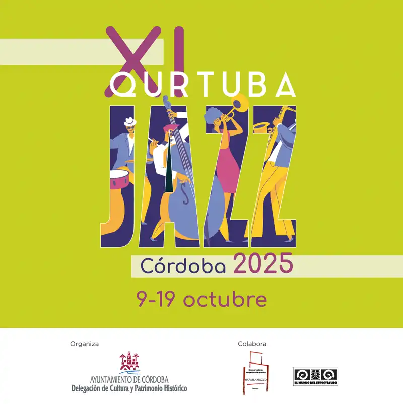 XI QURTUBAJAZZ Córdoba 2025. Del 9 al 19 de Octubre 2025
