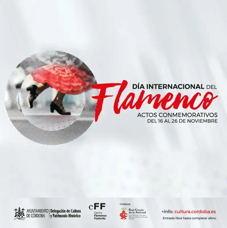 DIA INTERNACIONAL DEL FLAMENCO. Ayuntamiento de Cordoba. Del 16 al 26 Noviembre 2025