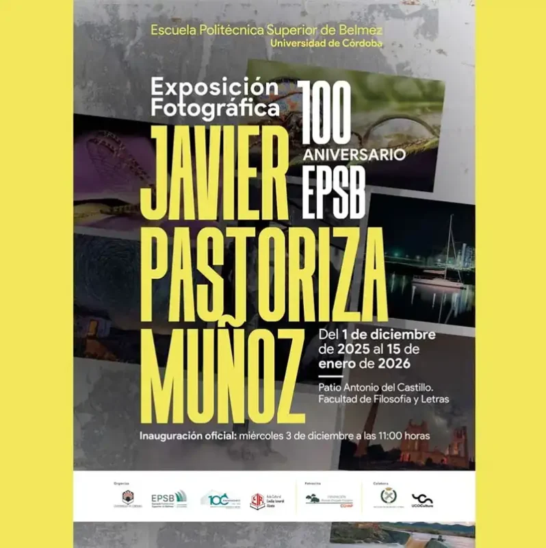 Javier Pastoriza Munoz 100 ANIVERSARIO EPSB. Facultad Filosofia y Letras. Cordoba. Hasta el 15 Enero 2026