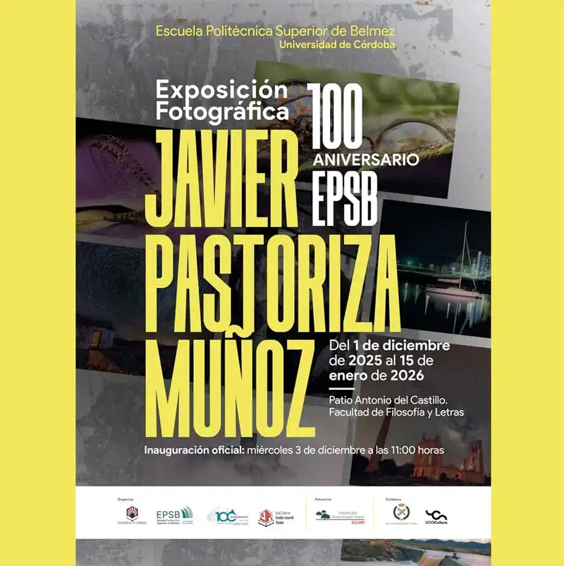 Javier Pastoriza Muñoz '100 ANIVERSARIO EPSB'. Facultad Filosofía y Letras. Córdoba. Hasta el 15 Enero 2026 Javier Pastoriza Muñoz '100 ANIVERSARIO EPSB'. Facultad Filosofía y Letras. Córdoba. Hasta el 15 Enero 2026