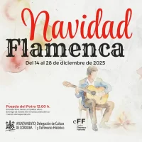 NAVIDAD FLAMENCA. Posada del Potro. Cordoba. 14 al 28 Diciembre 2025