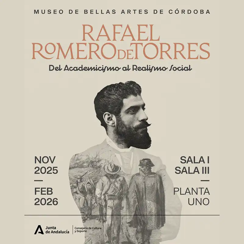 RAFAEL ROMERO DE TORRES. Del Academicismo al Realismo Social. Museo Bellas Artes de Cordoba. Hasta el 15 Febrero 2026