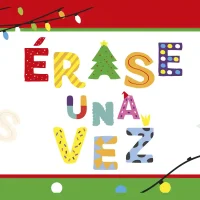 NAVIDAD Centro de Conservación ZOO CÓRDOBA. Diciembre 2025 - Enero 2026 4 ERASE UNA VEZ. 2025. Programa infantil de Navidad. Cordoba. 7 al 21 Diciembre 2025
