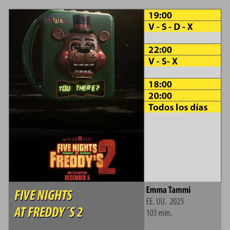 FIVE NIGHTS AT FREDDY´S 2 Multicines Guadalquivir Córdoba FIVE NIGHTS AT FREDDY´S 2 Multicines Guadalquivir Córdoba