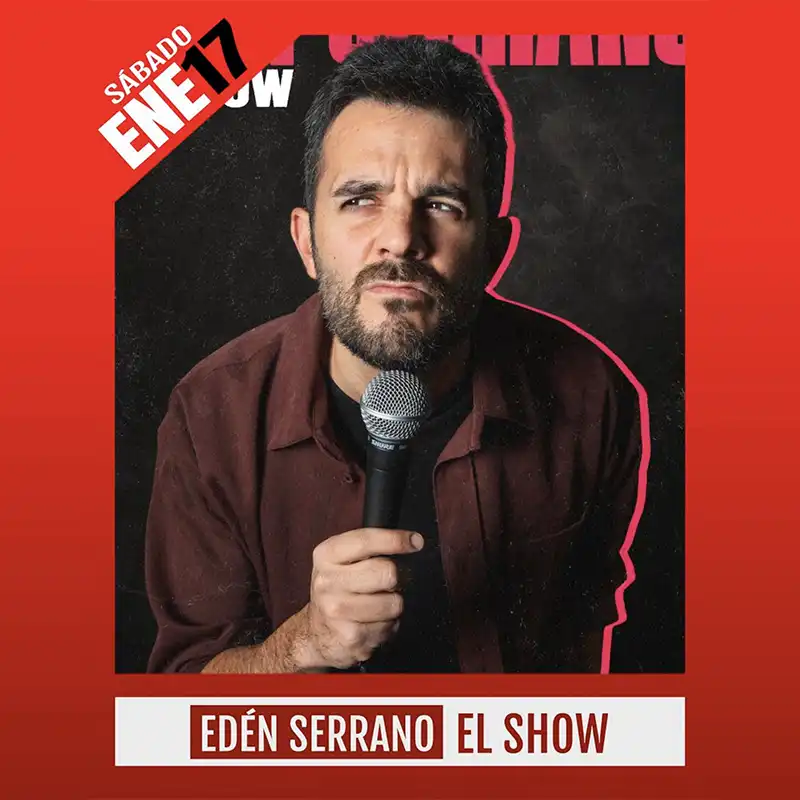 EDEN SERRANO EL SHOW. Teatro Avanti. Cordoba. Sabado 17 Enero 2026