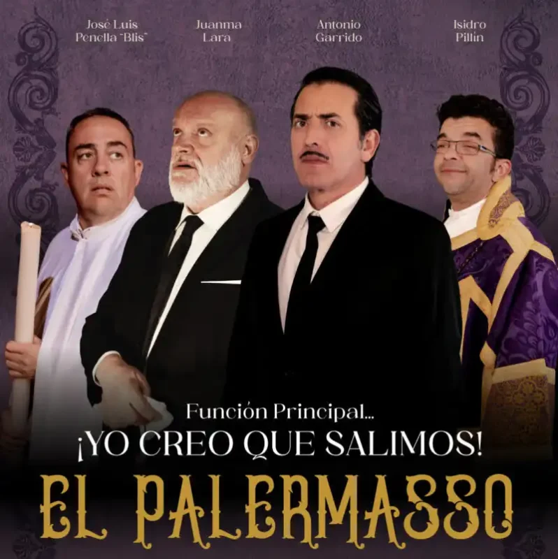 'UNA NOCHE DE AMOR DESESPERADA'. Gran Teatro de Córdoba. Sábado 11 Abril 2026 18 FUNCION PRINCIPAL…¡YO CREO QUE SALIMOS EL PALERMASSO. Teatro Gongora. Cordoba. Sabado 28 Marzo 2026
