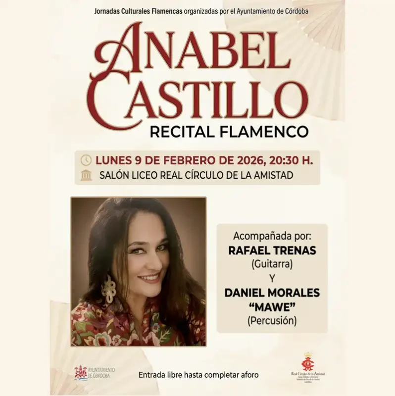 Recital Flamenco ANABEL CASTILLO. Real Circulo de la Amistad. Cordoba. 9 Febrero 2026