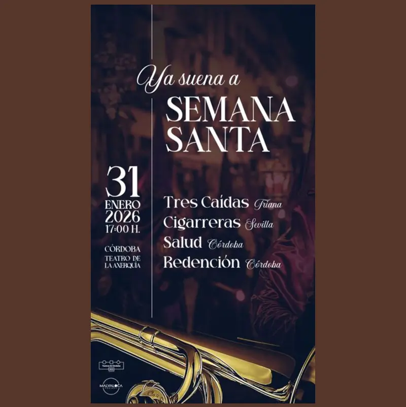 YA SUENA A SEMANA SANTA Teatro de la Axerquia. Cordoba. Sabado 31 Enero 2026