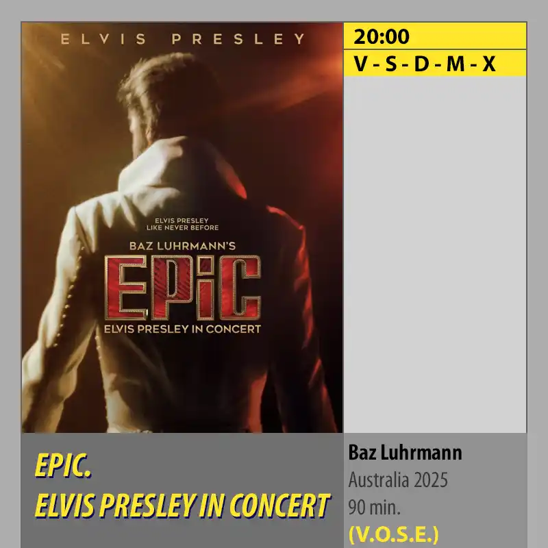 EPIC. ELVIS PRESLEY IN CONCERT (vose). MK2 CineSur Tablero Córdoba