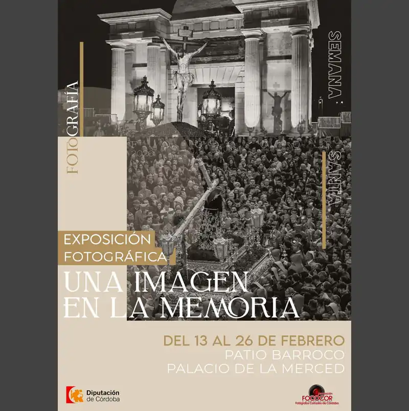 'UNA IMAGEN EN LA MEMORIA'. Palacio de la Merced. Córdoba. Hasta el 26 Febrero 2026