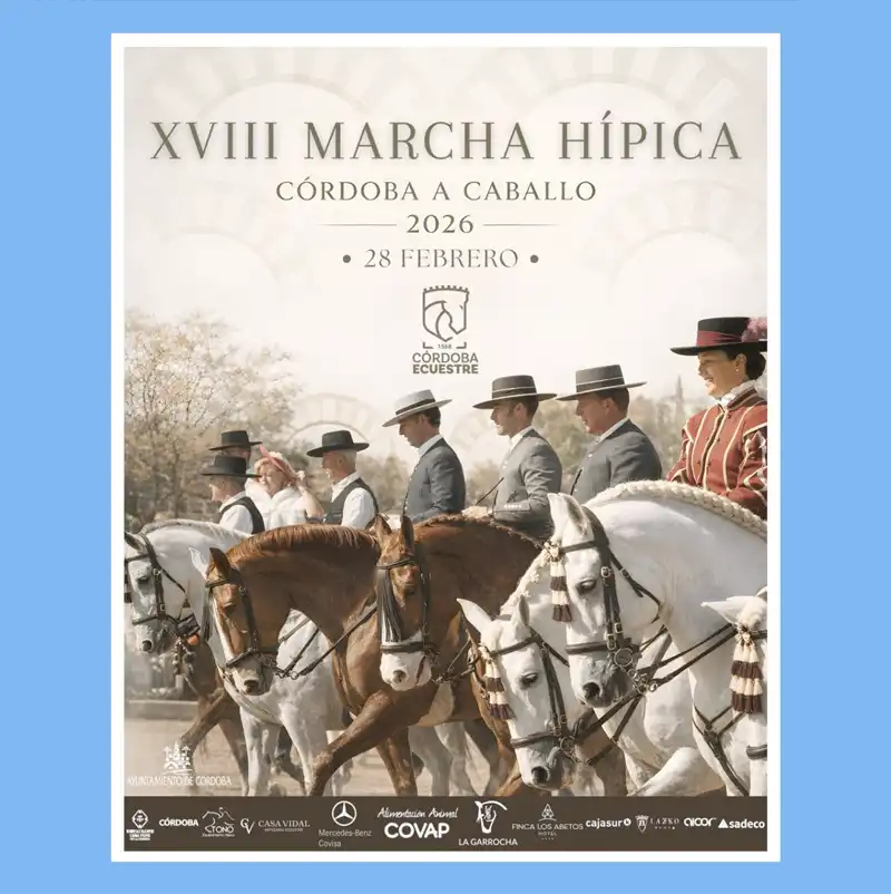 XVIII MARCHA HÍPICA CÓRDOBA A CABALLO. Sábado 28 Febrero 2026 XVIII MARCHA HÍPICA CÓRDOBA A CABALLO. Sábado 28 Febrero 2026