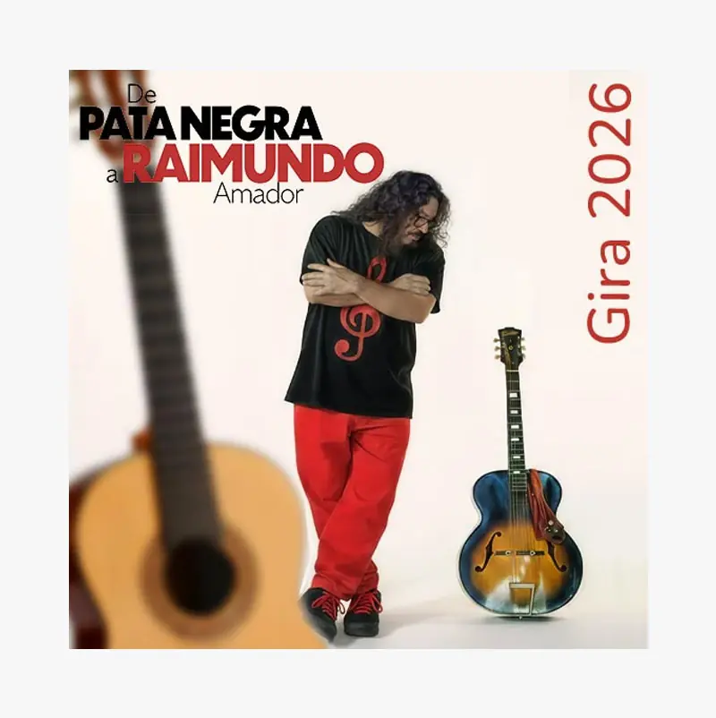 RAIMUNDO AMADOR. Gira 2026