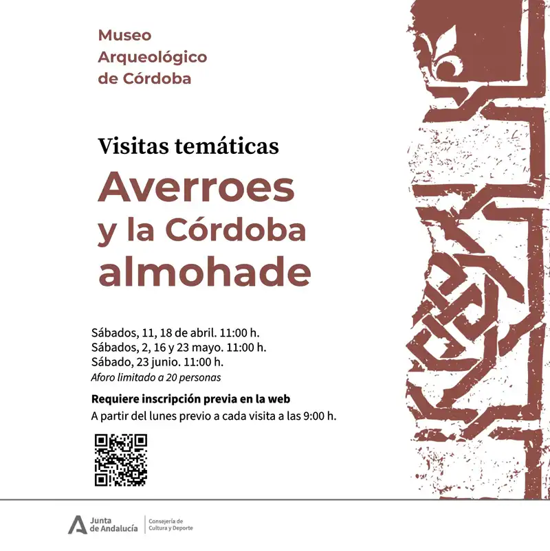 AVERROES Y LA CÓRDOBA ALMOHADE. Museo Arqueológico de Córdoba. Abril-Mayo-Junio 2026