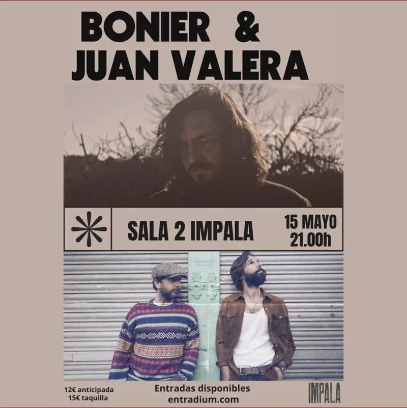 BONIER & JUAN VALERA. Sala Impala 2. Córdoba. Viernes 15 Mayo 2026 BONIER & JUAN VALERA. Sala Impala 2. Córdoba. Viernes 15 Mayo 2026