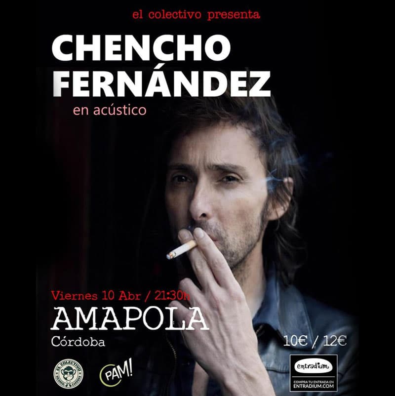 CHENCHO FERNÁNDEZ. Amapola. Córdoba. Viernes 10 Abril 2026 Concierto CALIFA JEREZANO. Vial Norte. Córdoba. Sábado 11 Abril 2026
