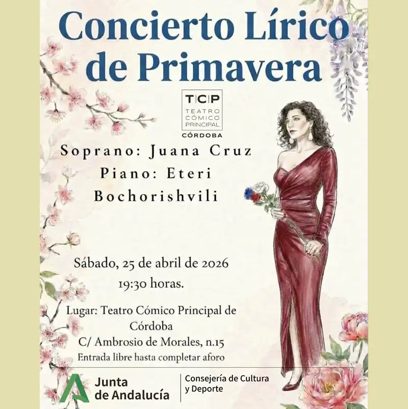 CONCIERTO LÍRICO DE PRIMAVERA. Teatro Cómico Principal de Córdoba. Sábado 25 Abril 2026
